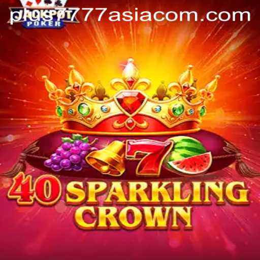 Dive into the Thrilling World of 40SparklingCrown with Plus7777 Asia
